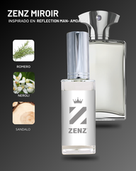 Perfume Tendencia  C ZENZ MIROIR- Inspirado en  REFLECTION MAN Amouage